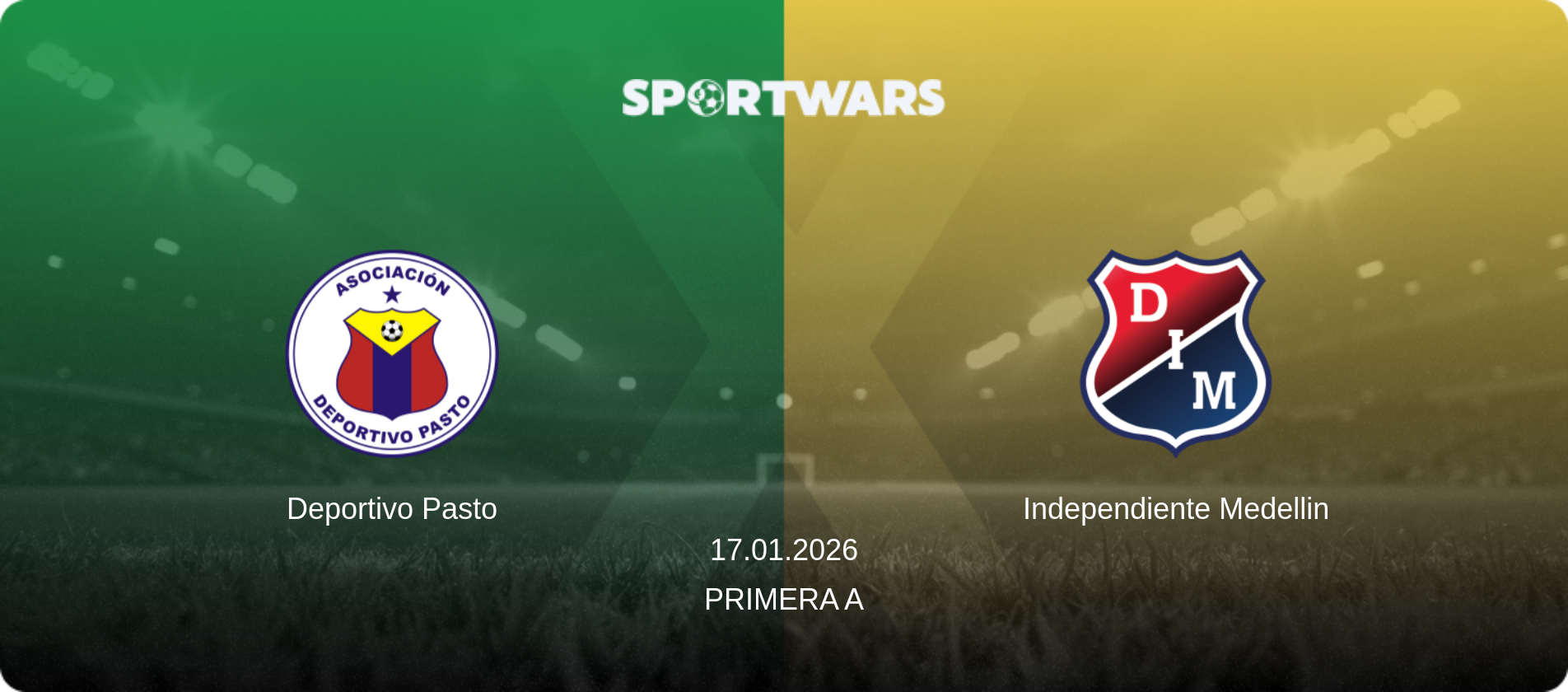 Deportivo Pasto — Independiente Medellin, 17.01.2026 — Primera A (match preview)