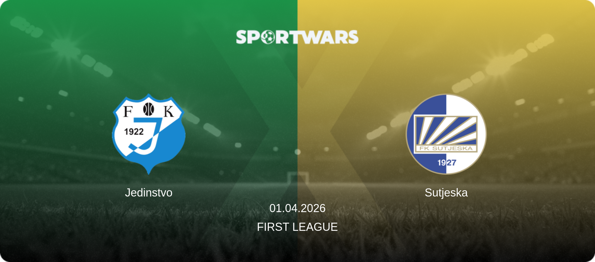 Jedinstvo — Sutjeska, 01.04.2026 — First League (match preview)
