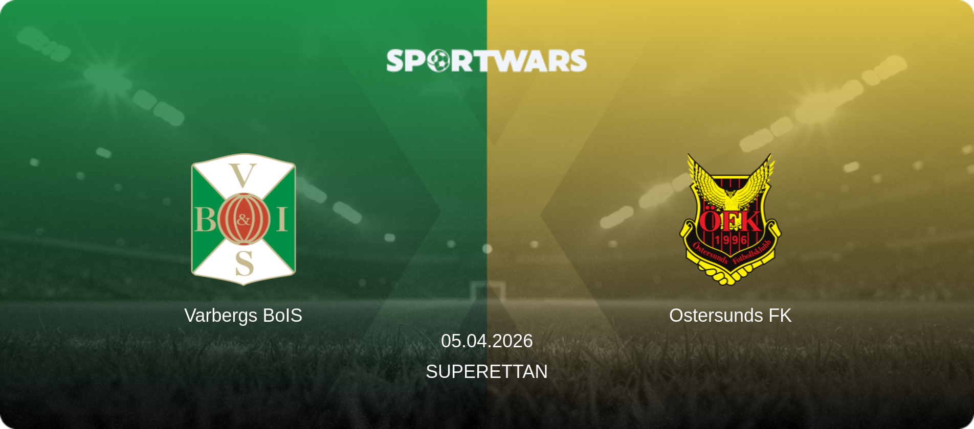 Varbergs BoIS — Ostersunds FK, 05.04.2026 — Superettan (match preview)