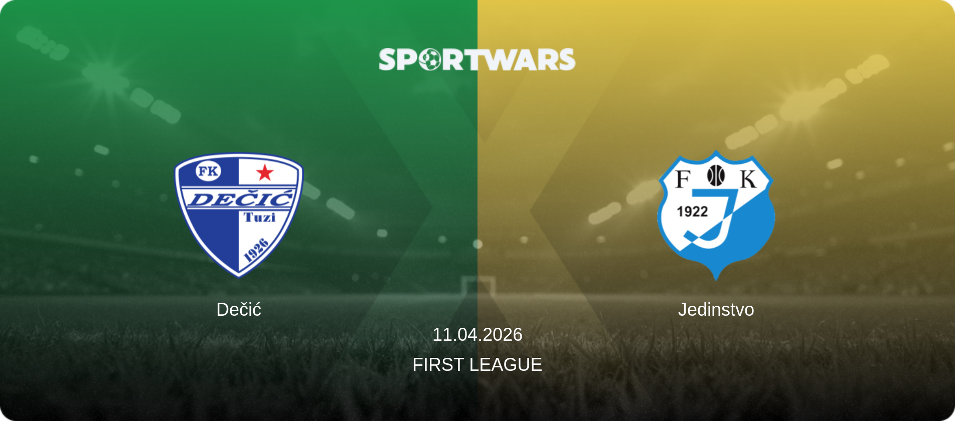 Dečić — Jedinstvo, 11.04.2026 — First League (match preview)