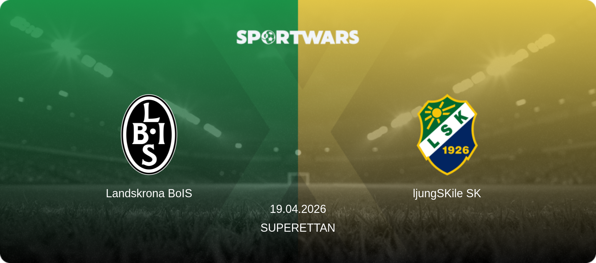 Landskrona BoIS — ljungSKile SK, 19.04.2026 — Superettan (match preview)
