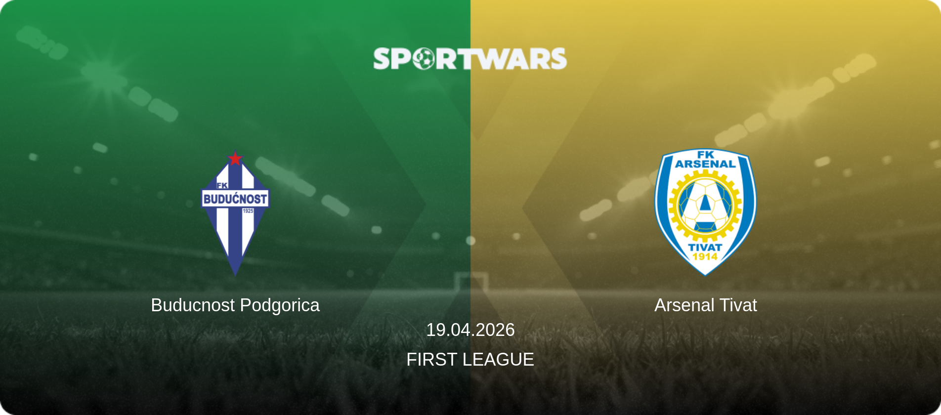 Buducnost Podgorica — Arsenal Tivat, 19.04.2026 — First League (match preview)