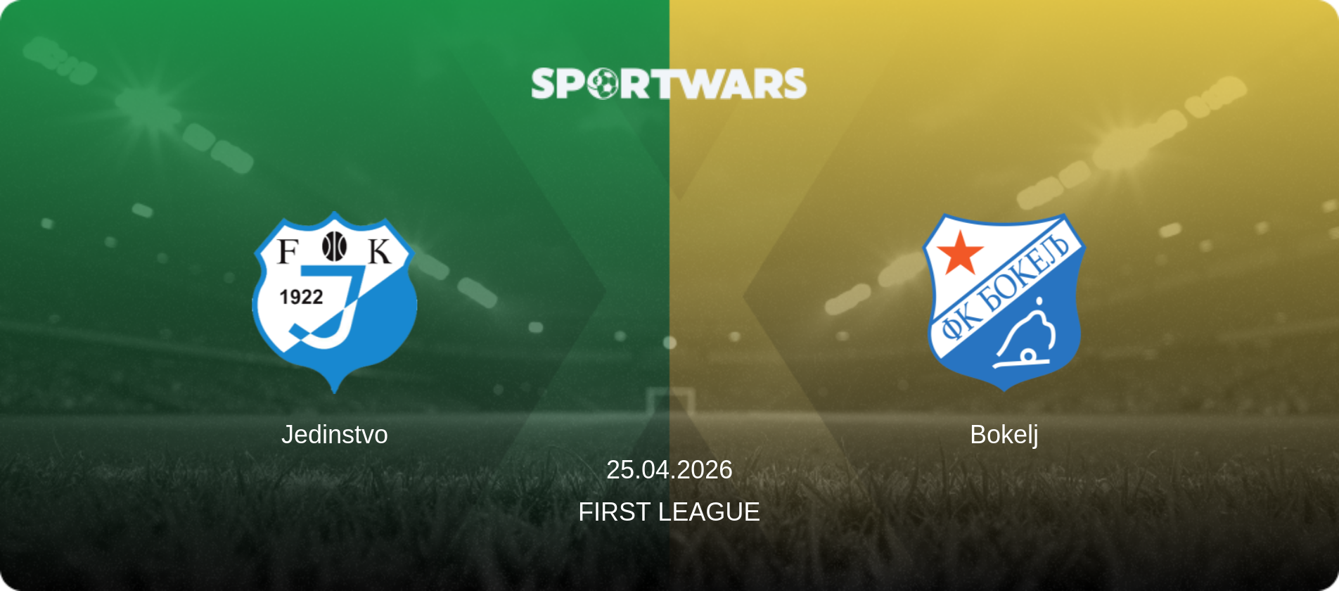 Jedinstvo — Bokelj, 25.04.2026 — First League (match preview)