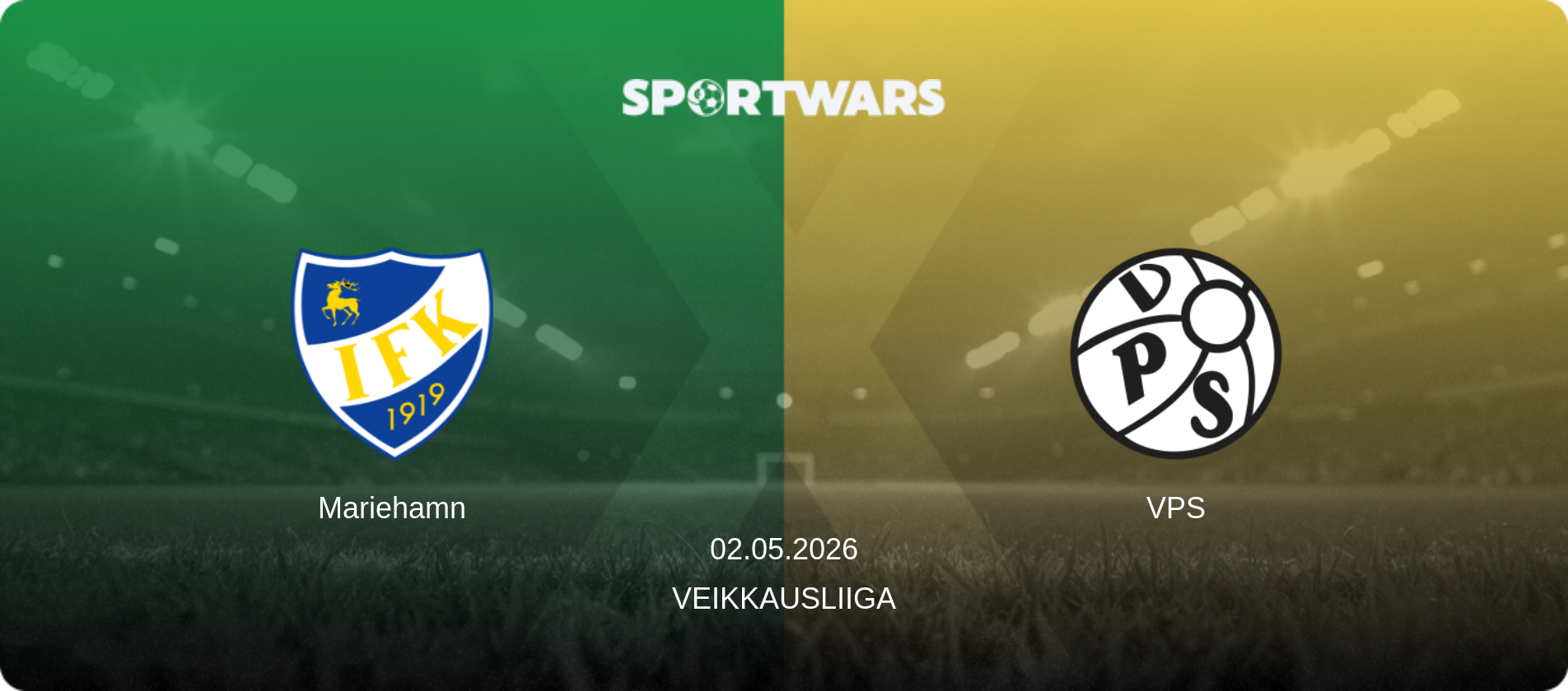 Mariehamn — VPS, 02.05.2026 — Veikkausliiga (match preview)