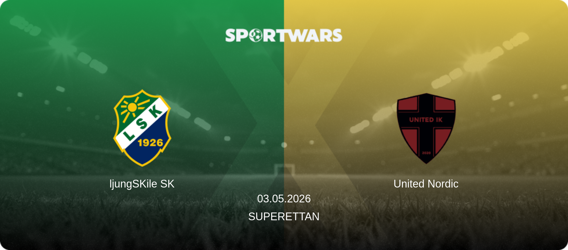 ljungSKile SK — United Nordic, 03.05.2026 — Superettan (match preview)