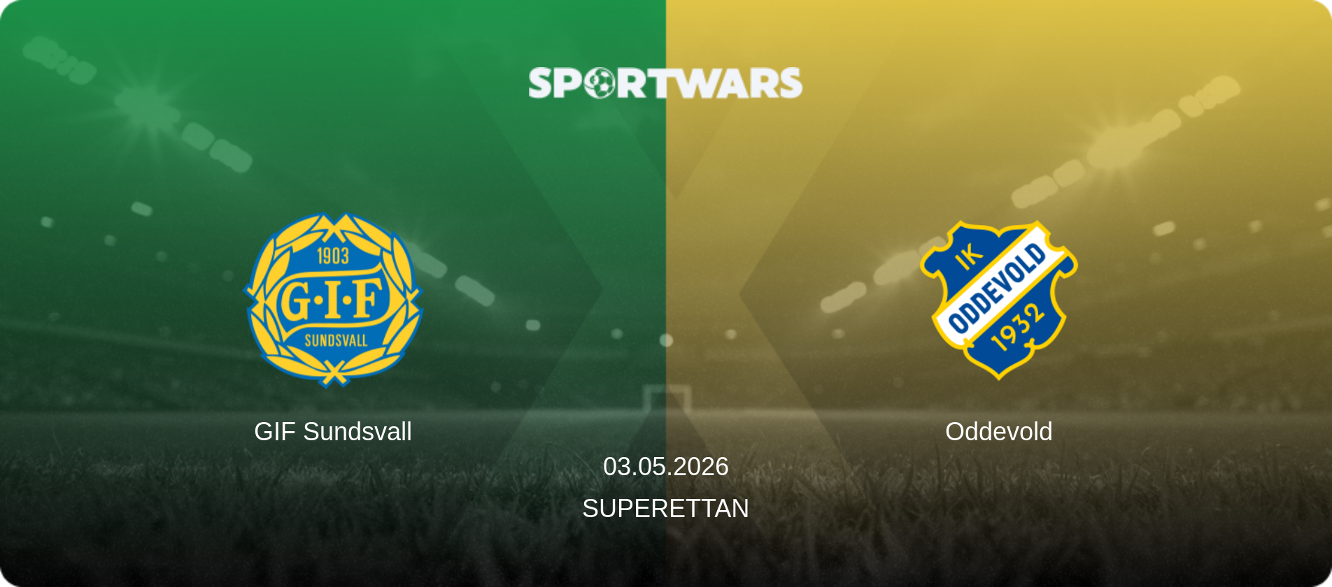 GIF Sundsvall — Oddevold, 03.05.2026 — Superettan (match preview)