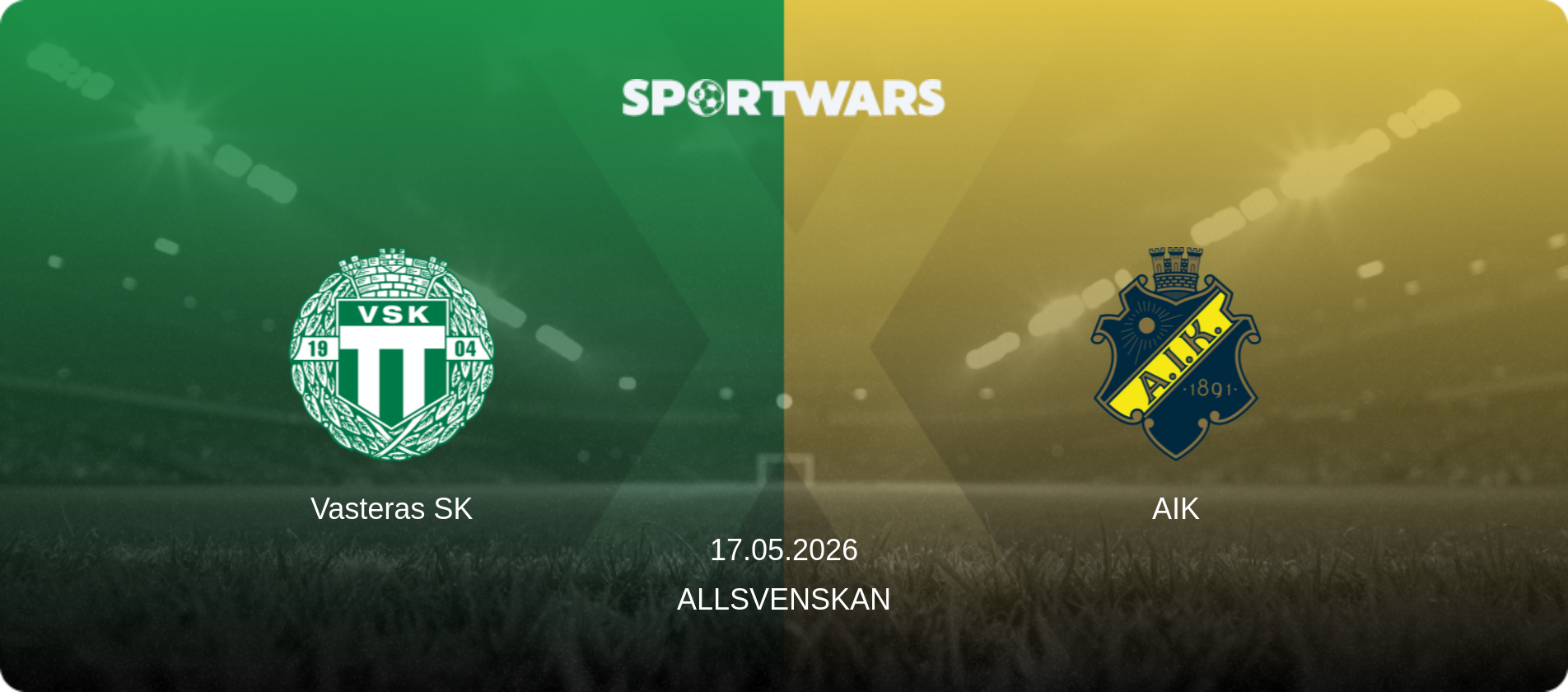 Vasteras SK — AIK, 17.05.2026 — Allsvenskan (match preview)
