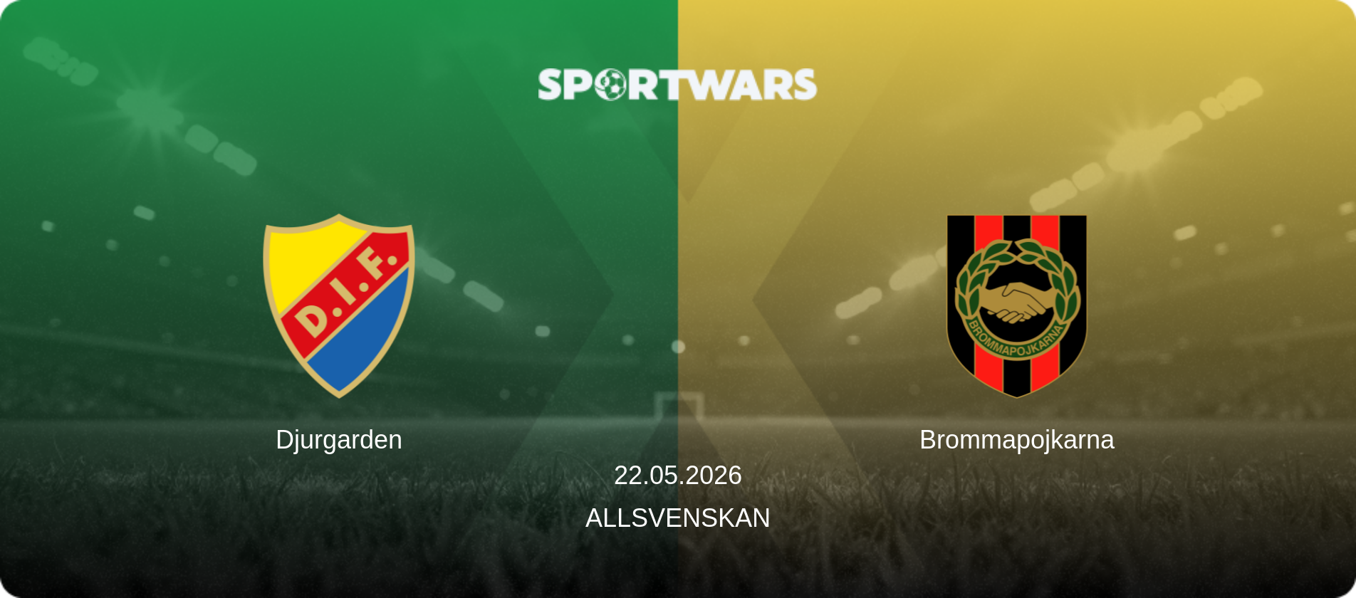 Djurgarden — Brommapojkarna, 22.05.2026 — Allsvenskan (match preview)