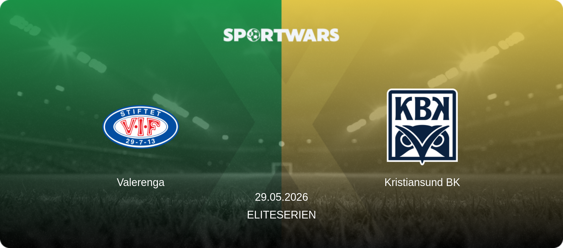 Valerenga — Kristiansund BK, 29.05.2026 — Eliteserien (match preview)