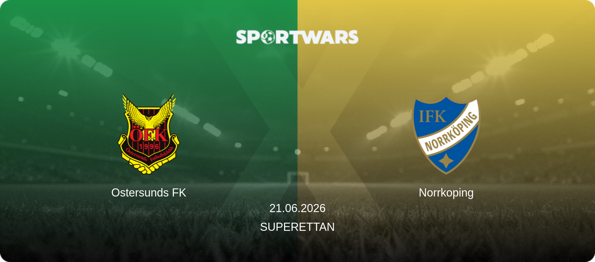 Ostersunds FK — Norrkoping, 21.06.2026 — Superettan (match preview)
