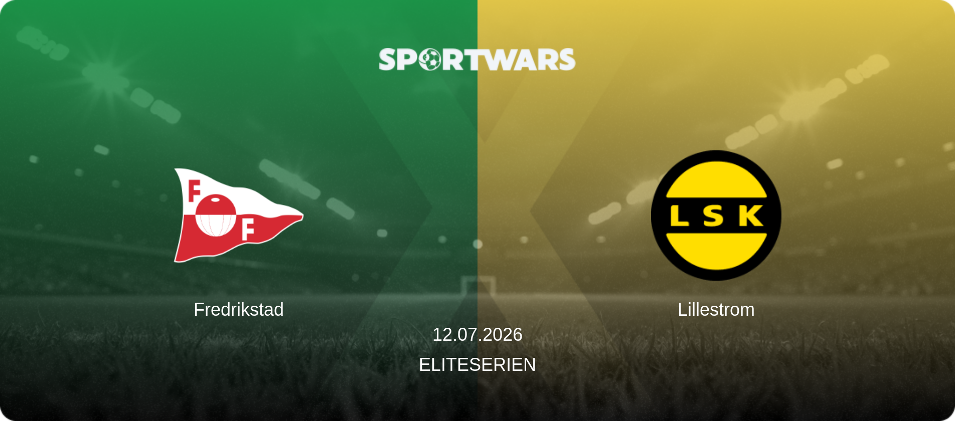 Fredrikstad — Lillestrom, 12.07.2026 — Eliteserien (match preview)