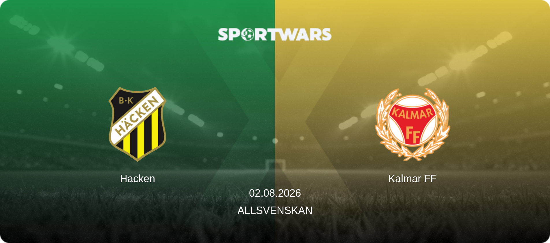 Hacken — Kalmar FF, 02.08.2026 — Allsvenskan (match preview)