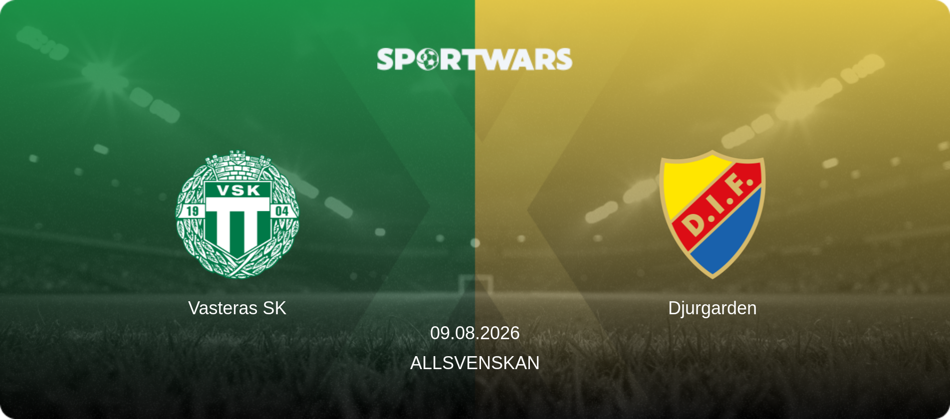 Vasteras SK — Djurgarden, 09.08.2026 — Allsvenskan (match preview)