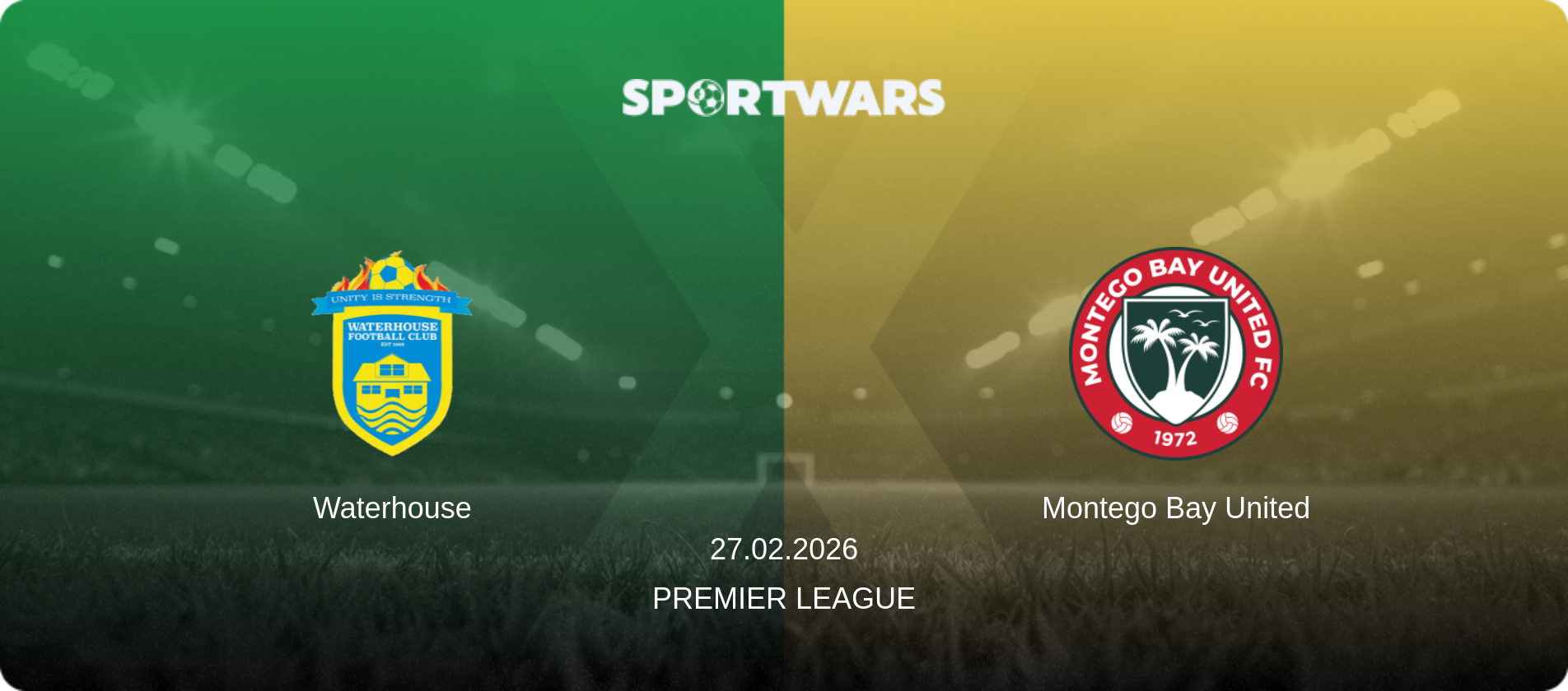 Waterhouse — Montego Bay United, 27.02.2026 — Premier League (match preview)