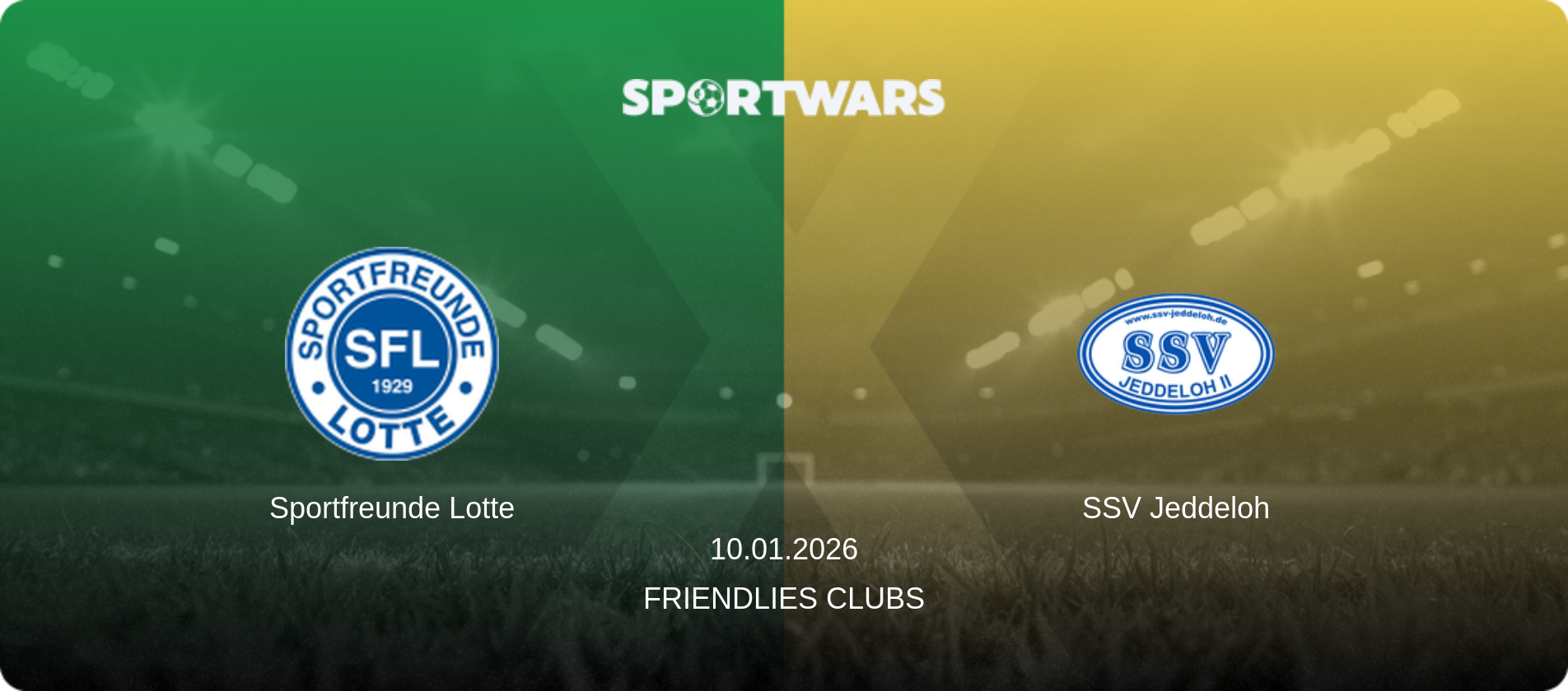 Sportfreunde Lotte — SSV Jeddeloh, 10.01.2026 — Friendlies Clubs (match preview)