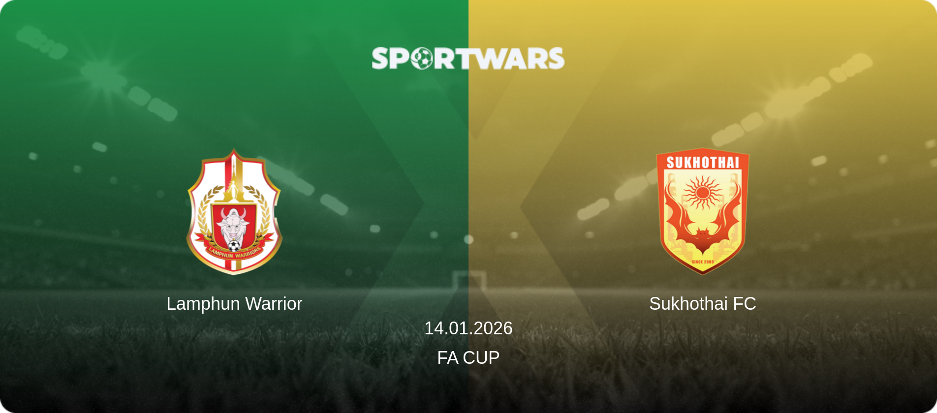 Lamphun Warrior — Sukhothai FC, 14.01.2026 — FA Cup (match preview)