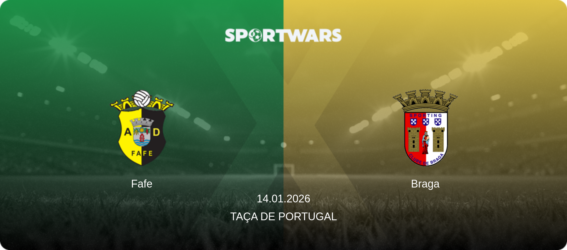Fafe — Braga, 14.01.2026 — Taça de Portugal (match preview)