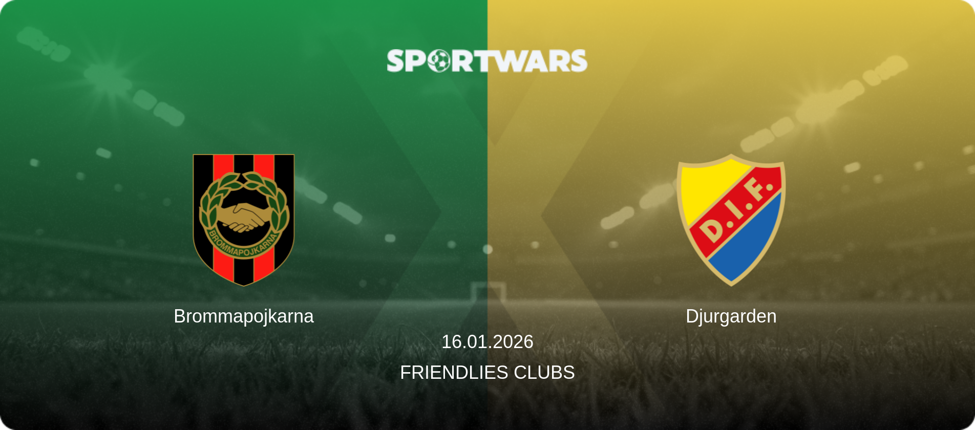 Brommapojkarna — Djurgarden, 16.01.2026 — Friendlies Clubs (match preview)