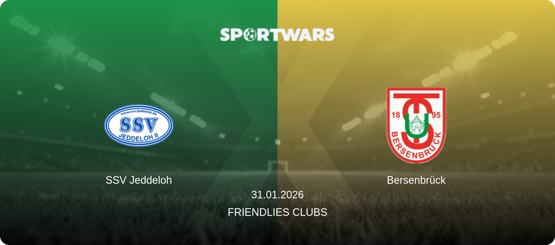 SSV Jeddeloh — Bersenbrück, 31.01.2026 — Friendlies Clubs (match preview)
