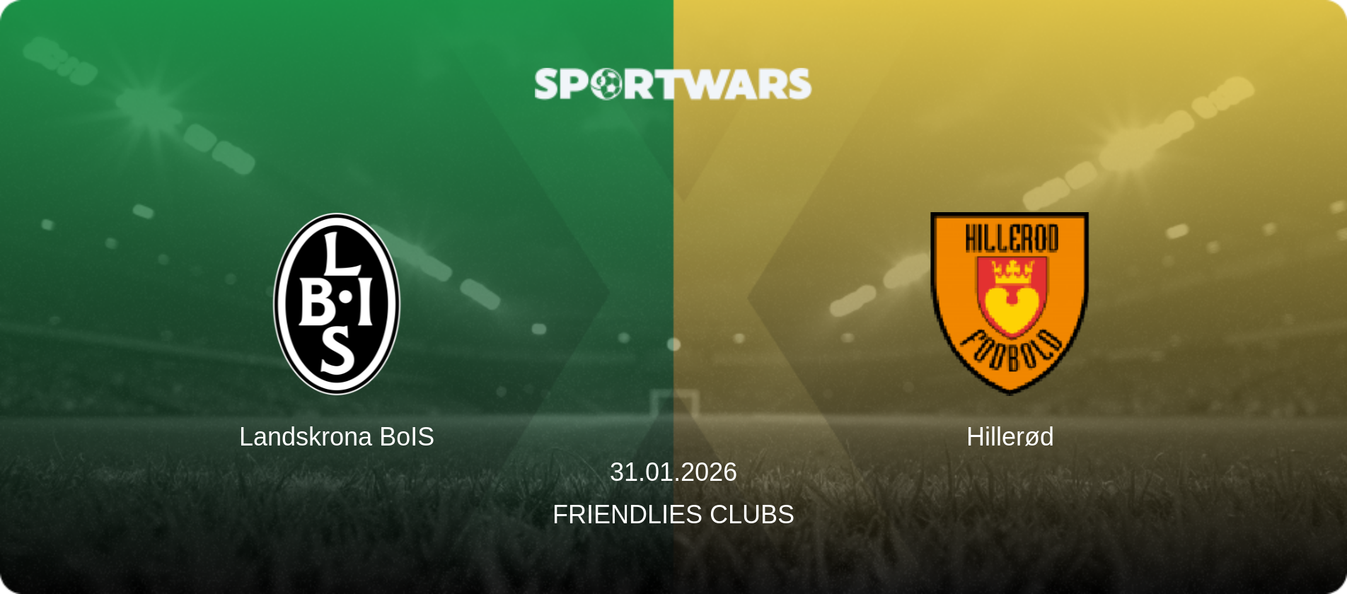 Landskrona BoIS — Hillerød, 31.01.2026 — Friendlies Clubs (match preview)