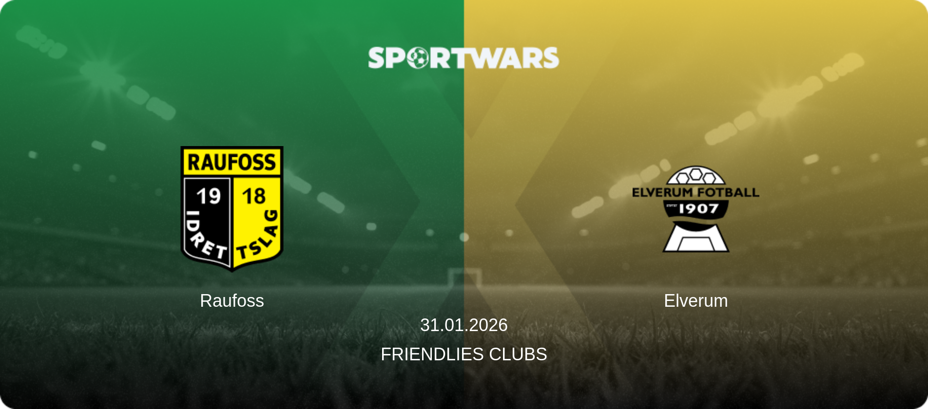 Raufoss — Elverum, 31.01.2026 — Friendlies Clubs (match preview)
