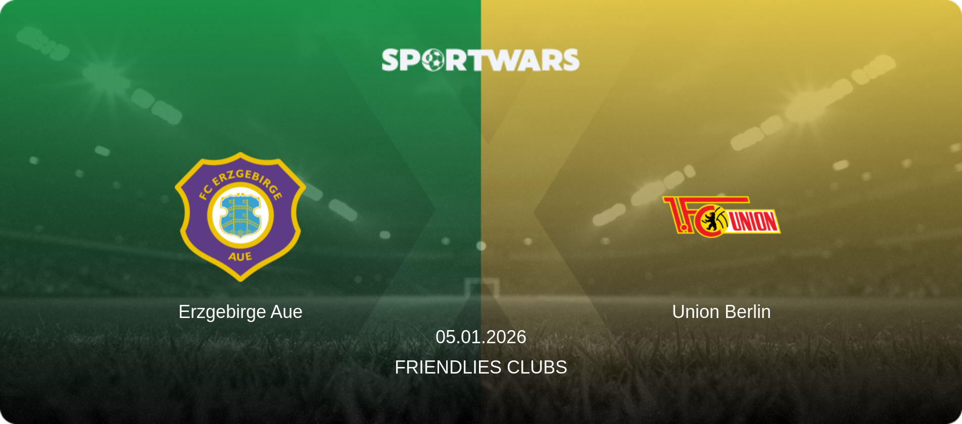 Erzgebirge Aue — Union Berlin, 05.01.2026 — Friendlies Clubs (match preview)