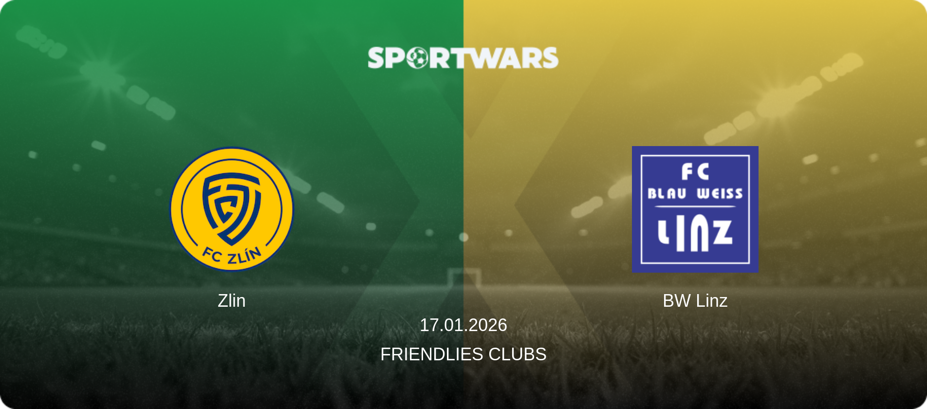 Zlin — BW Linz, 17.01.2026 — Friendlies Clubs (match preview)