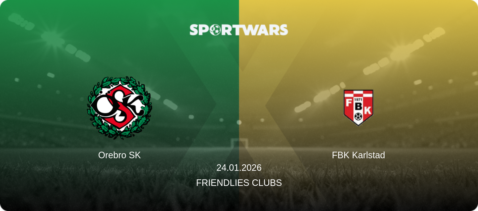 Orebro SK — FBK Karlstad, 24.01.2026 — Friendlies Clubs (match preview)