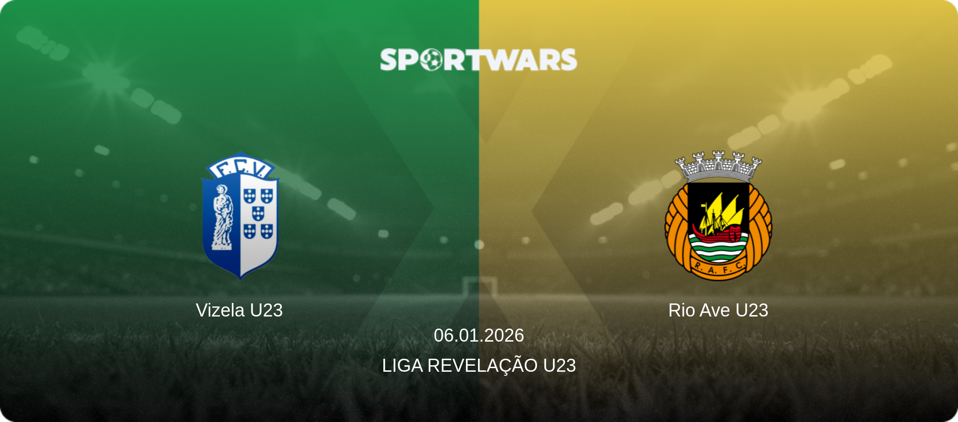 Vizela U23 — Rio Ave U23, 06.01.2026 — Liga Revelação U23 (match preview)