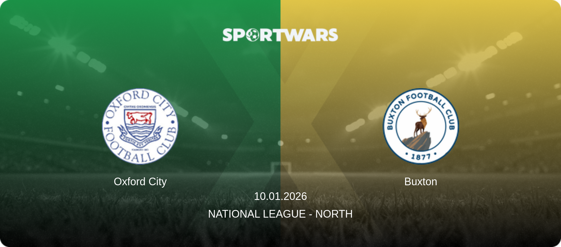 Oxford City — Buxton, 10.01.2026 — National League - North (match preview)