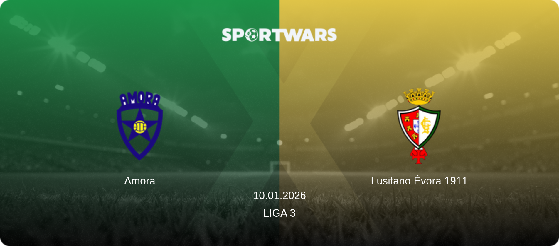 Amora — Lusitano Évora 1911, 10.01.2026 — Liga 3 (match preview)