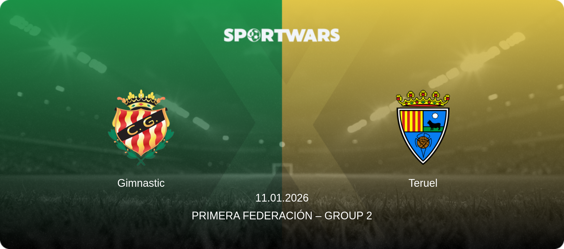 Gimnastic — Teruel, 11.01.2026 — Primera Federación – Group 2 (match preview)