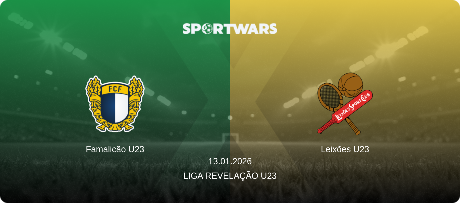 Famalicão U23 — Leixões U23, 13.01.2026 — Liga Revelação U23 (match preview)