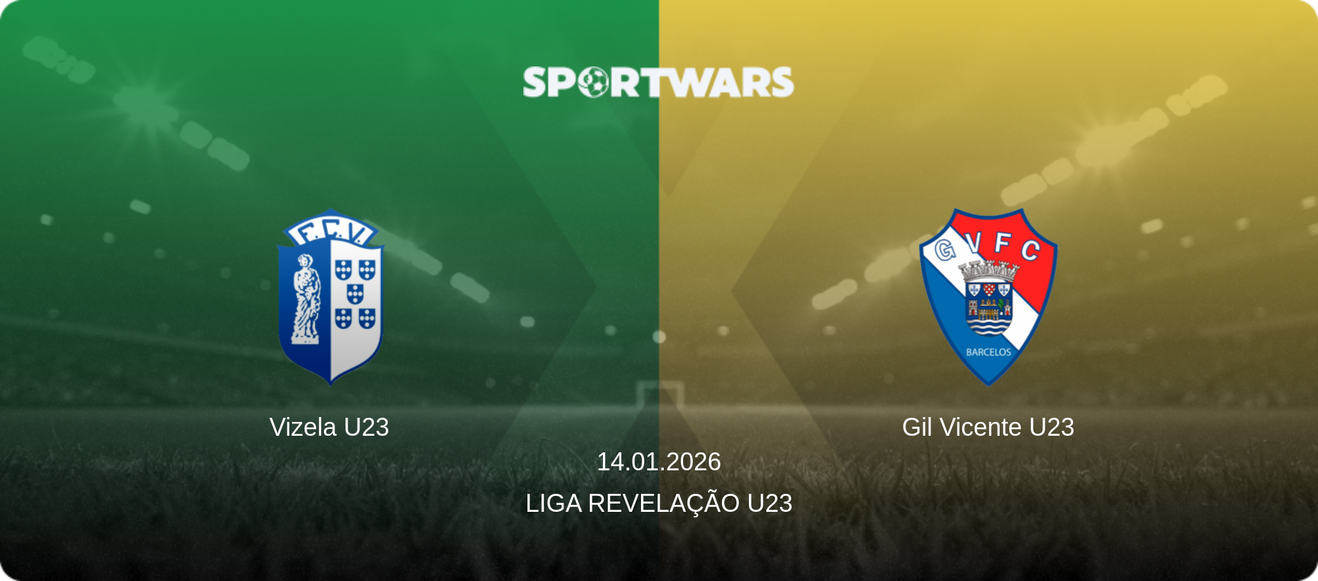 Vizela U23 — Gil Vicente U23, 14.01.2026 — Liga Revelação U23 (match preview)