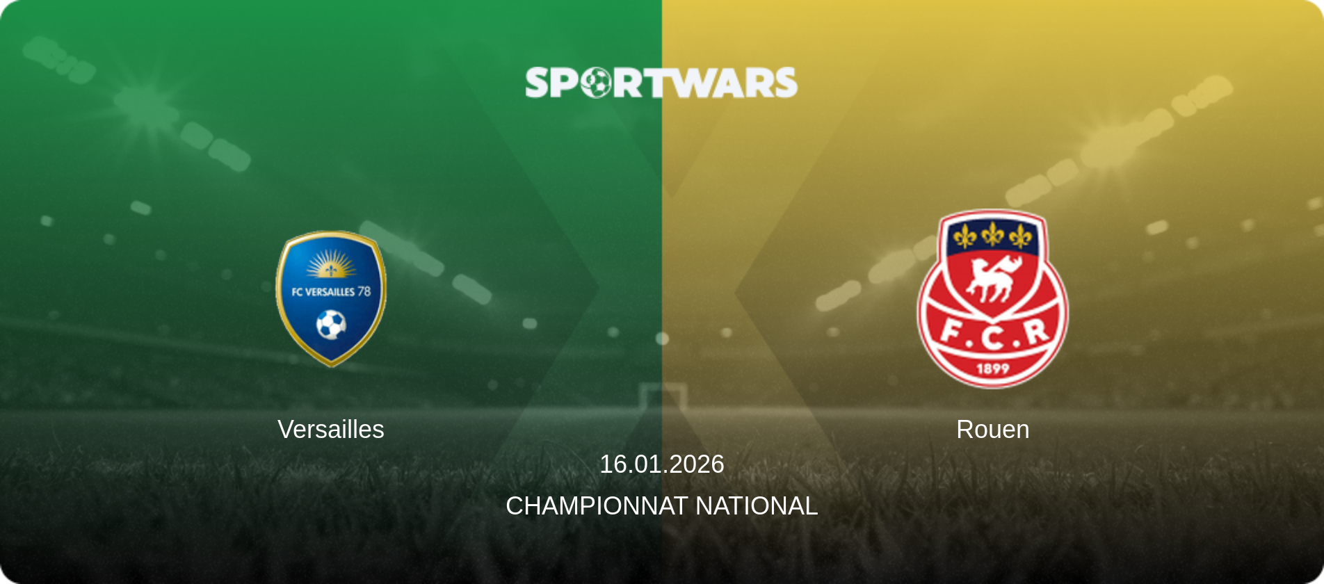 Versailles — Rouen, 16.01.2026 — Championnat National (match preview)