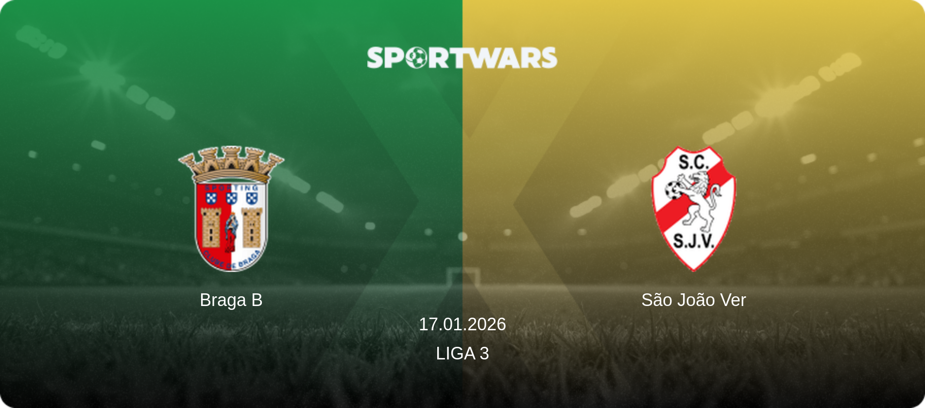 Braga B — São João Ver, 17.01.2026 — Liga 3 (match preview)