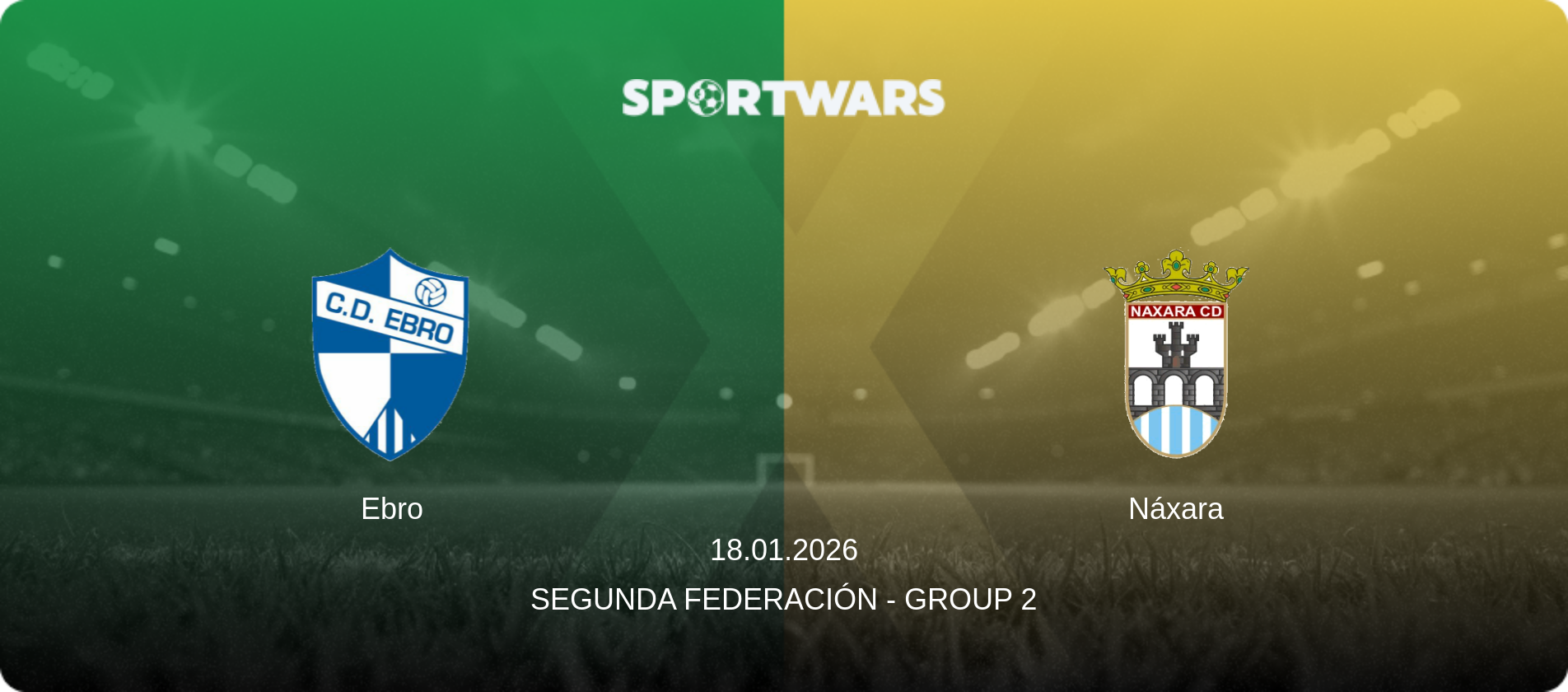 Ebro — Náxara, 18.01.2026 — Segunda Federación - Group 2 (match preview)