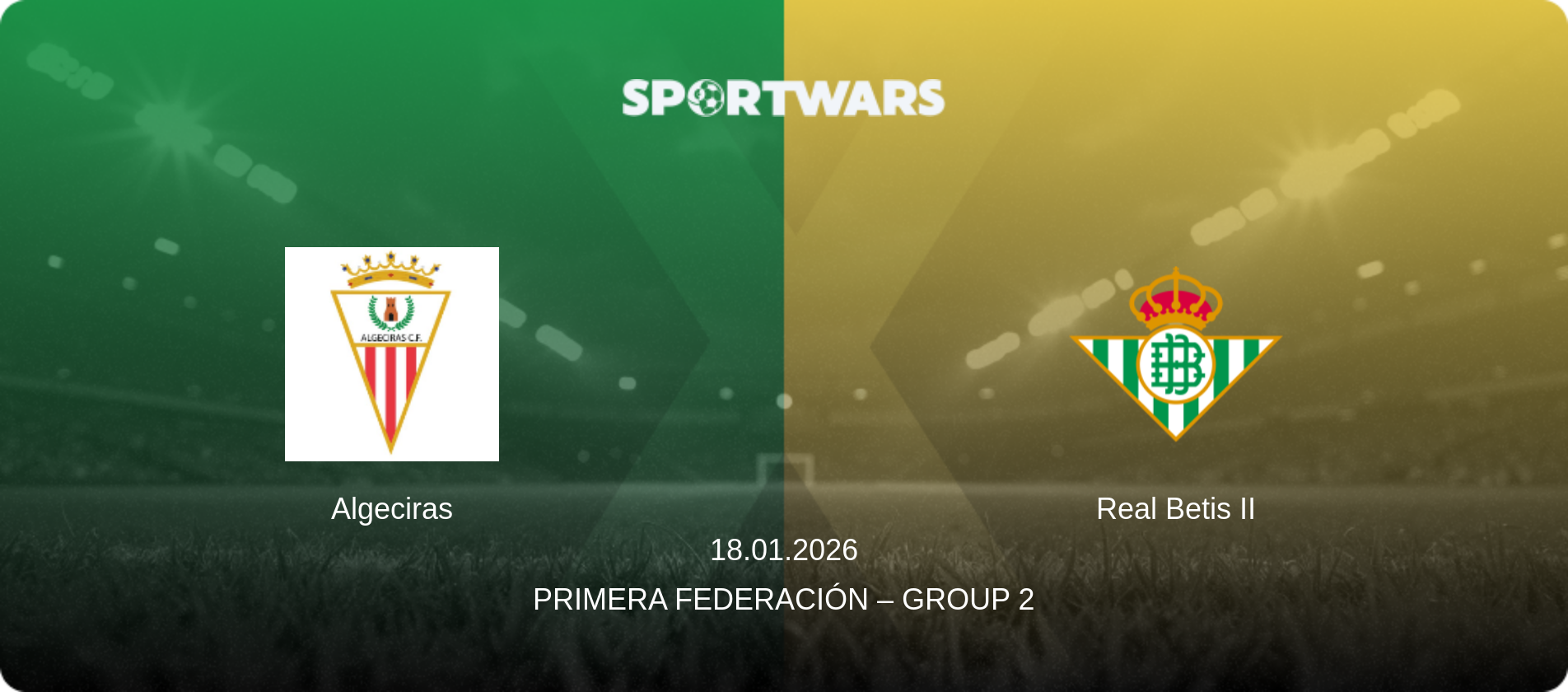 Algeciras — Real Betis II, 18.01.2026 — Primera Federación – Group 2 (match preview)