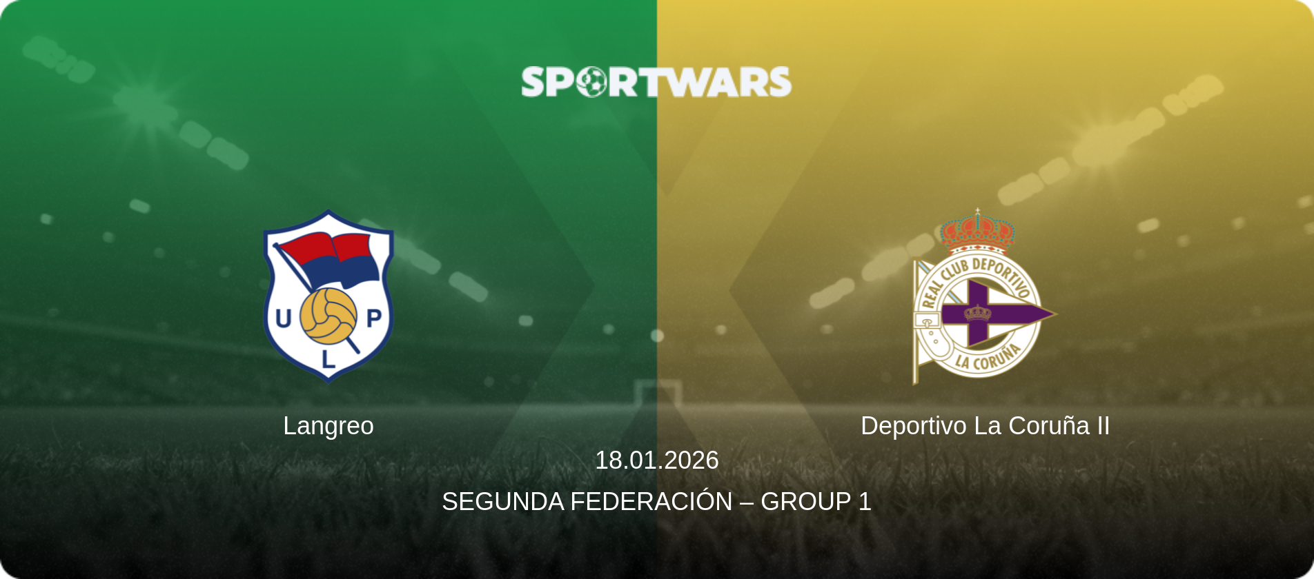 Langreo — Deportivo La Coruña II, 18.01.2026 — Segunda Federación – Group 1 (match preview)
