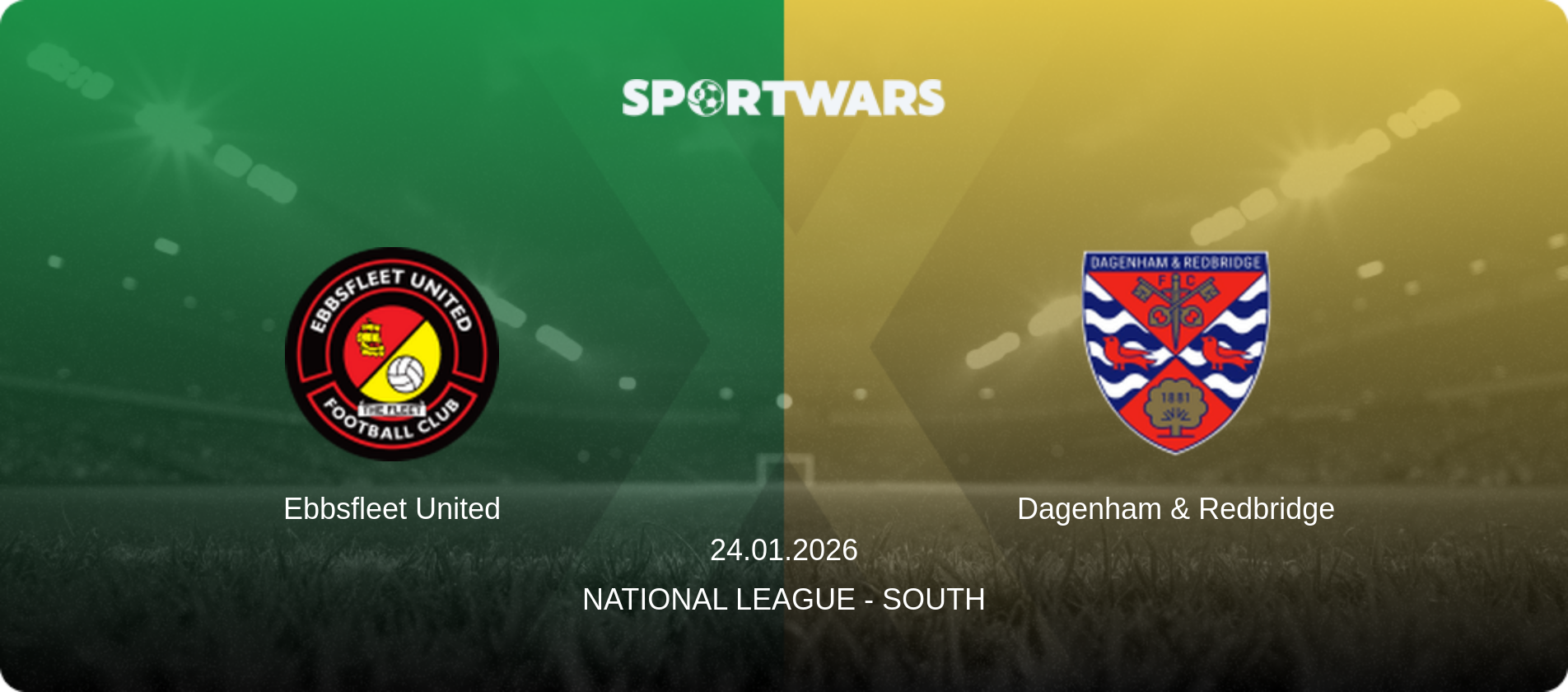 Ebbsfleet United — Dagenham & Redbridge, 24.01.2026 — National League - South (match preview)
