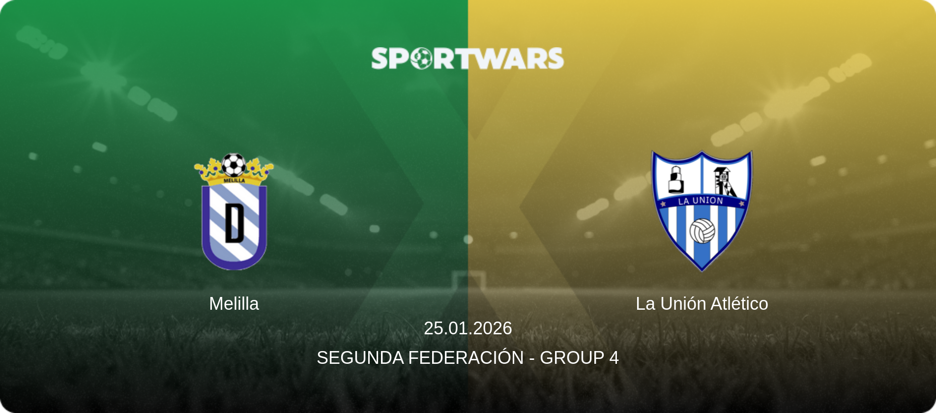 Melilla — La Unión Atlético, 25.01.2026 — Segunda Federación - Group 4 (match preview)