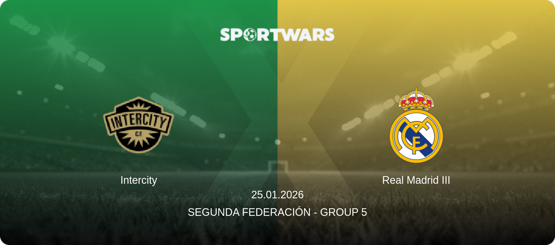 Intercity — Real Madrid III, 25.01.2026 — Segunda Federación - Group 5 (match preview)