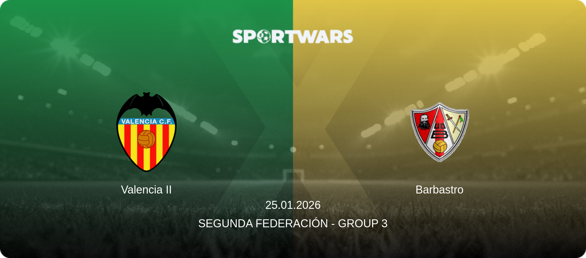 Valencia II — Barbastro, 25.01.2026 — Segunda Federación - Group 3 (match preview)