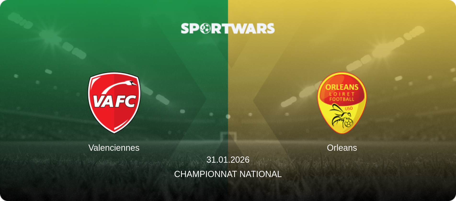 Valenciennes — Orleans, 31.01.2026 — Championnat National (match preview)
