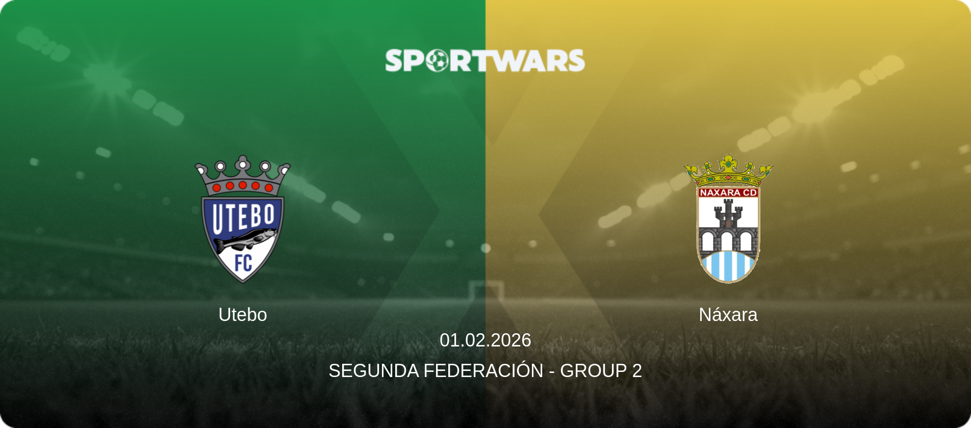 Utebo — Náxara, 01.02.2026 — Segunda Federación - Group 2 (match preview)
