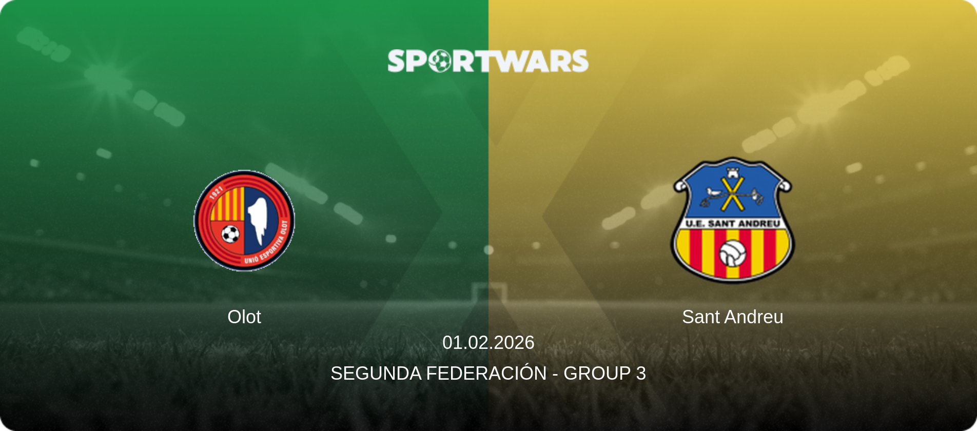 Olot — Sant Andreu, 01.02.2026 — Segunda Federación - Group 3 (match preview)