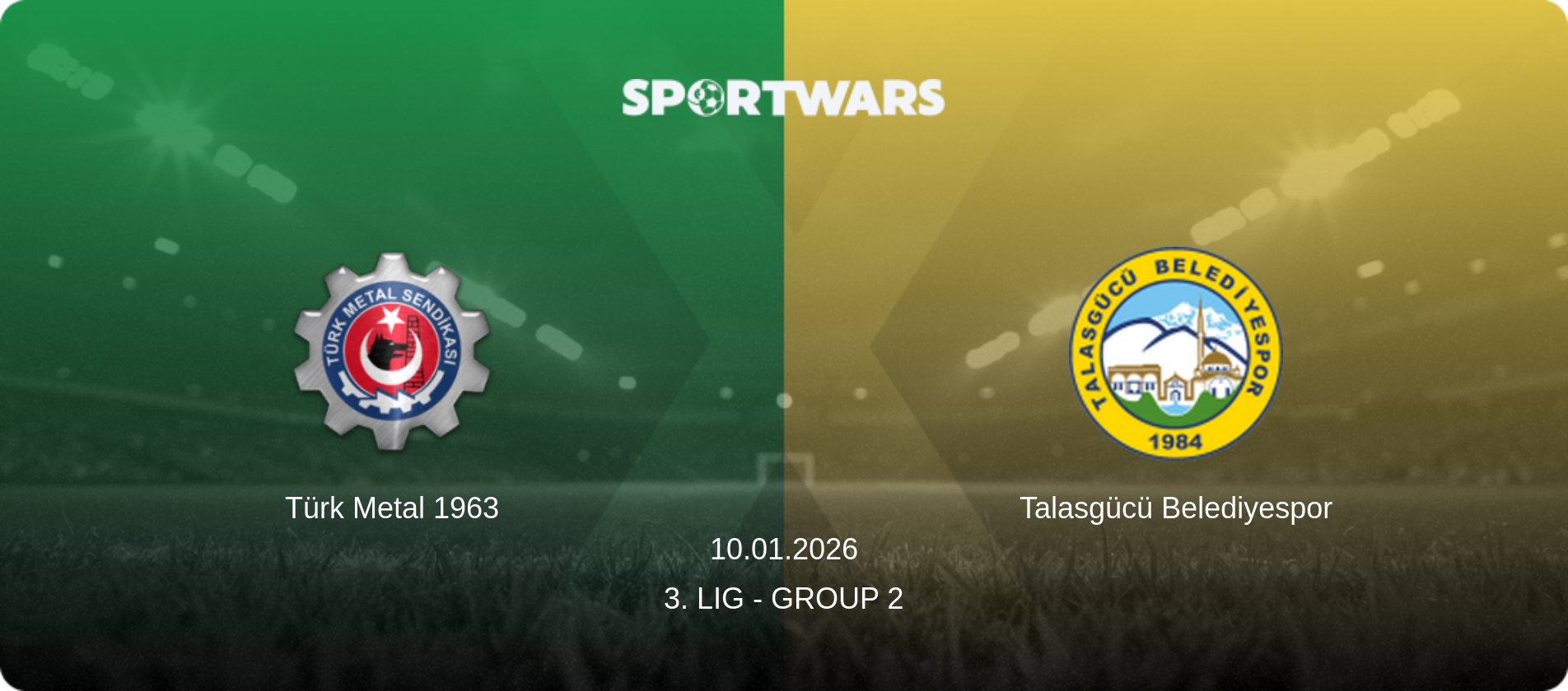 Türk Metal 1963 — Talasgücü Belediyespor, 10.01.2026 — 3. Lig - Group 2 (match preview)