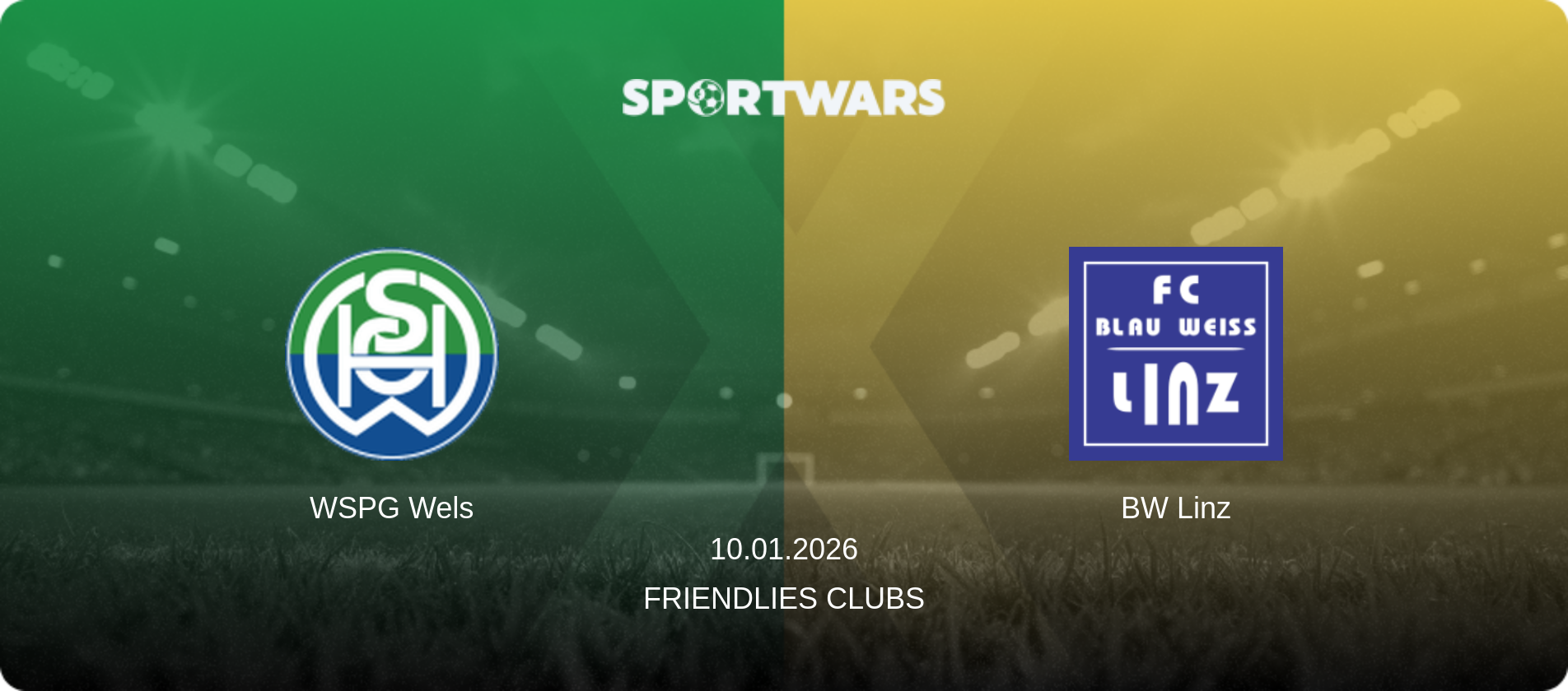 WSPG Wels — BW Linz, 10.01.2026 — Friendlies Clubs (match preview)
