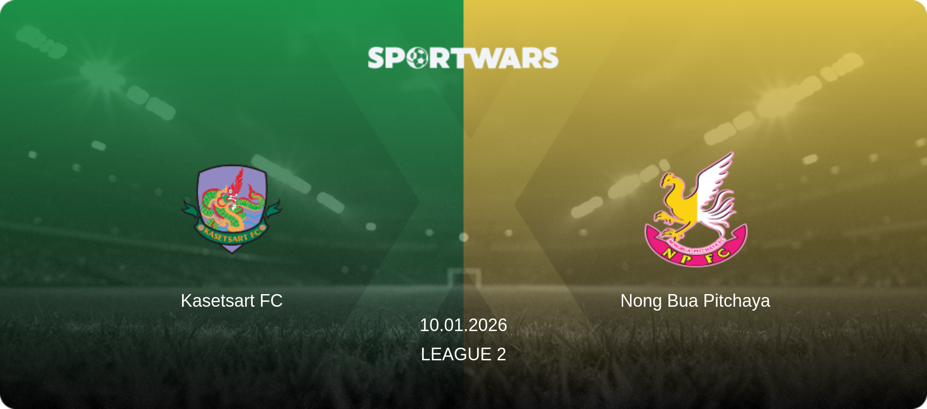 Kasetsart FC — Nong Bua Pitchaya, 10.01.2026 — League 2 (match preview)