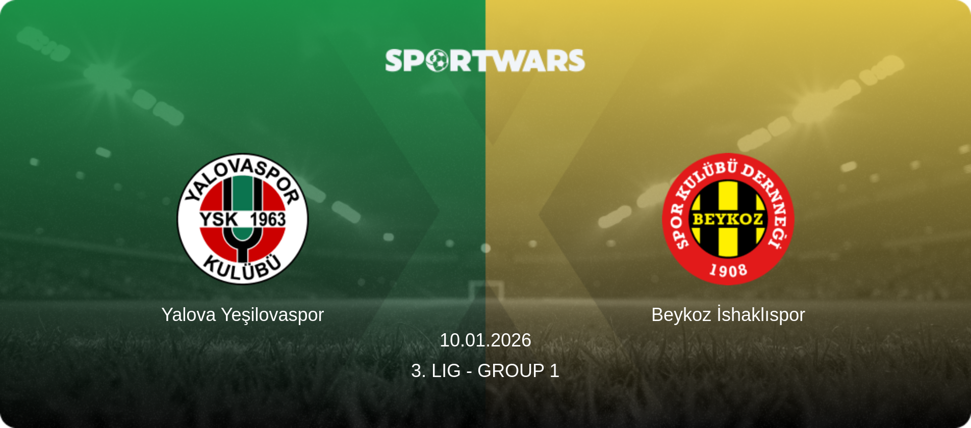 Yalova Yeşilovaspor — Beykoz İshaklıspor, 10.01.2026 — 3. Lig - Group 1 (match preview)